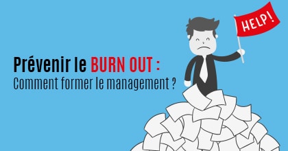 Burn-out : former le management pour prévenir le stress chronique