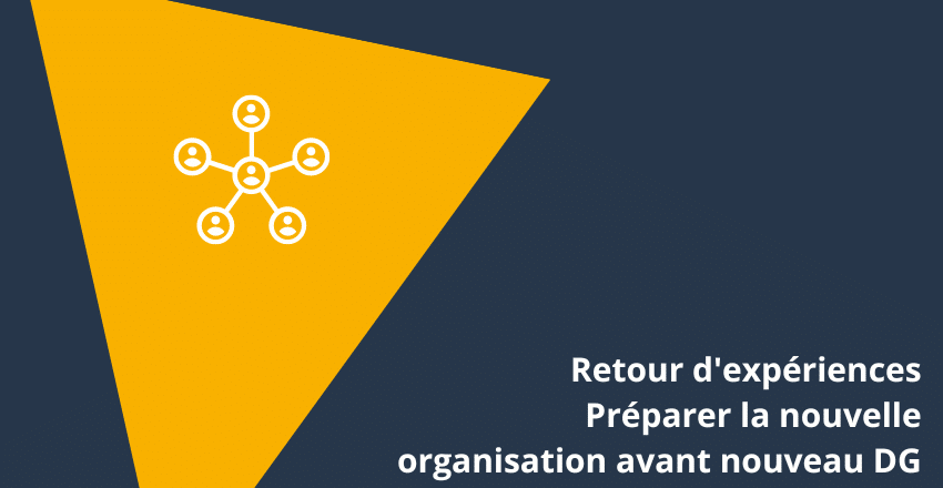 organisation nouveau dg