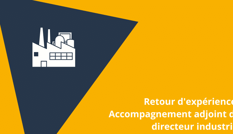 accompagnement adjoint du directeur industriel