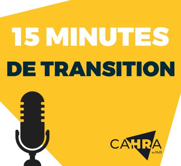 image podcast 15 minutes de transition avec CAHRA managers de transtion
